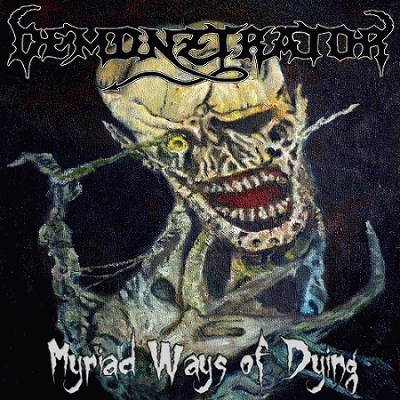 Demonztrator : Myriad Ways of Dying